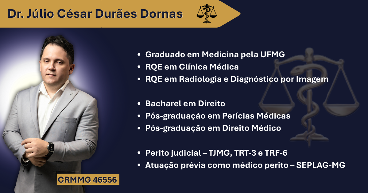 Curriculum Vitae do Dr. Julio Cesar Duraes Dornas - Medico perito, graduado em Medicina pela UFMG, bacharel em Direito, pos-graduacao em Pericias Medicas e Direito Medico